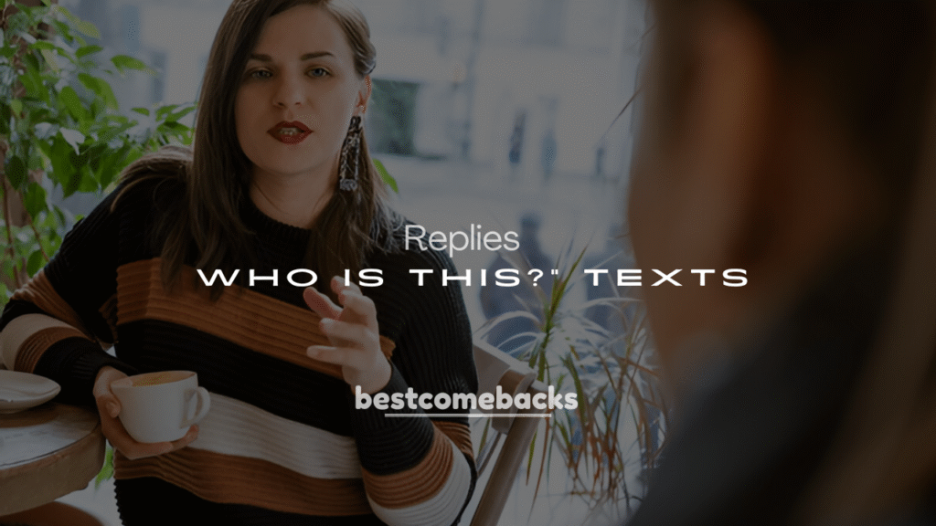 250 Hilarious Replies to "Who Is This?" Texts