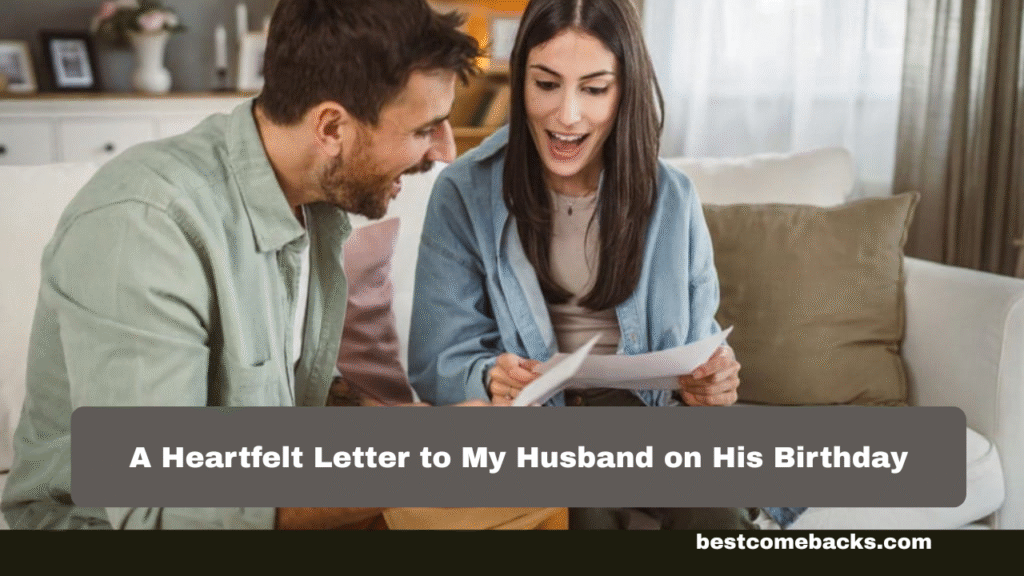 Letter to My Husband on His Birthday

