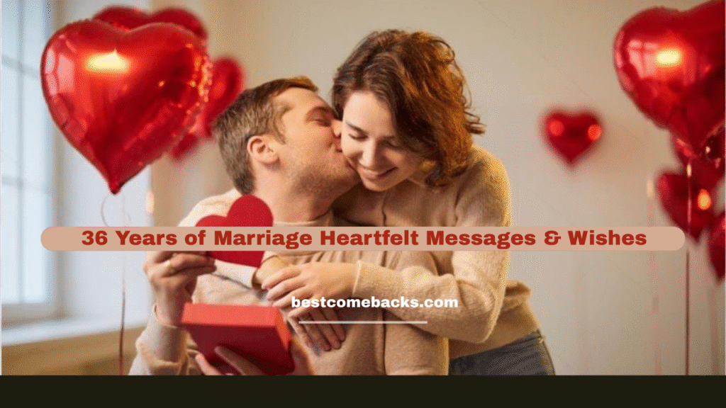 36 Years of Marriage 