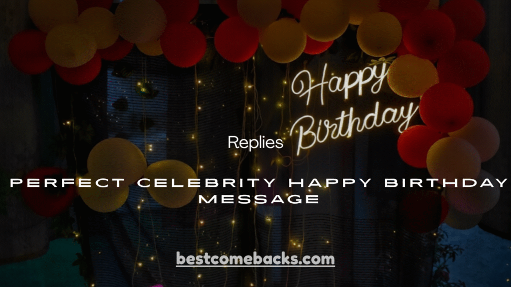 Celebrity Happy Birthday Message