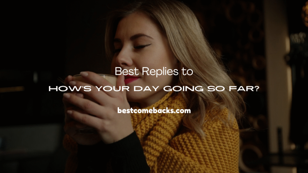 How’s Your Day Going So Far