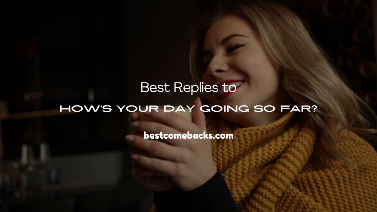 How’s Your Day Going So Far