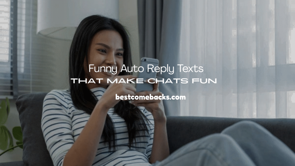 Funny Auto Reply Texts