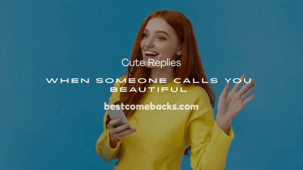  When Someone Calls You Beautiful