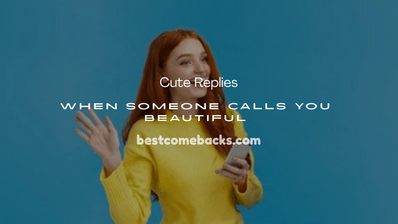 When Someone Calls You Beautiful