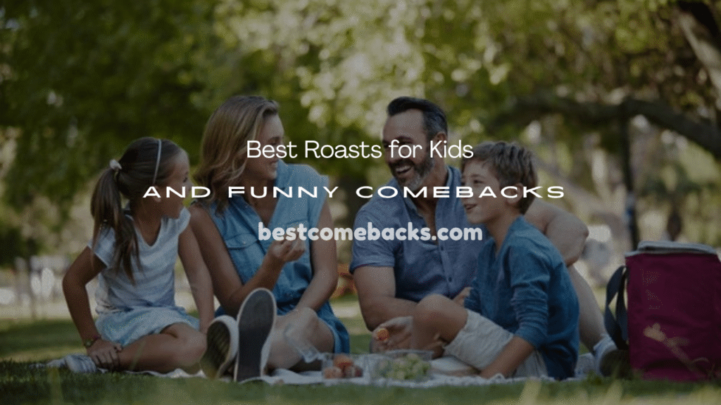 Roasts for Kids 