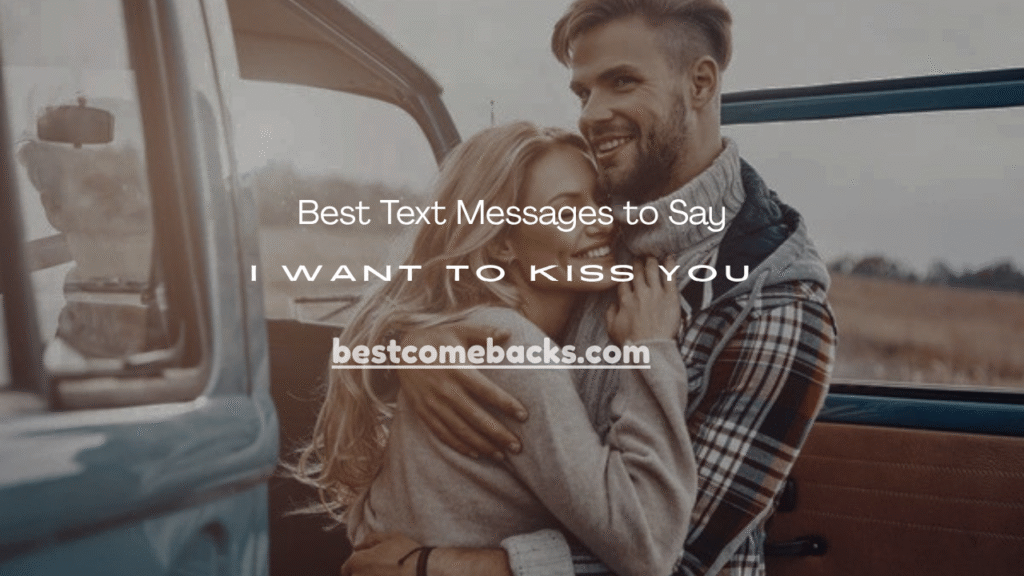 I Want to Kiss You