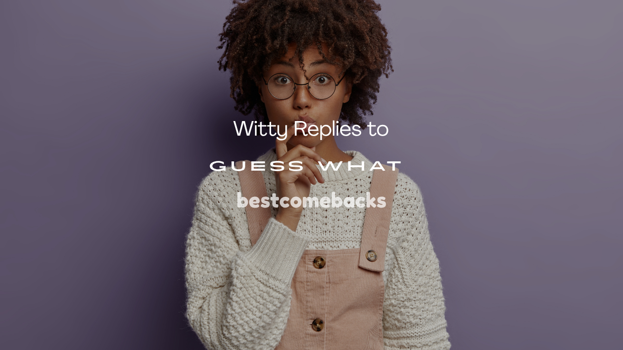 Guess What