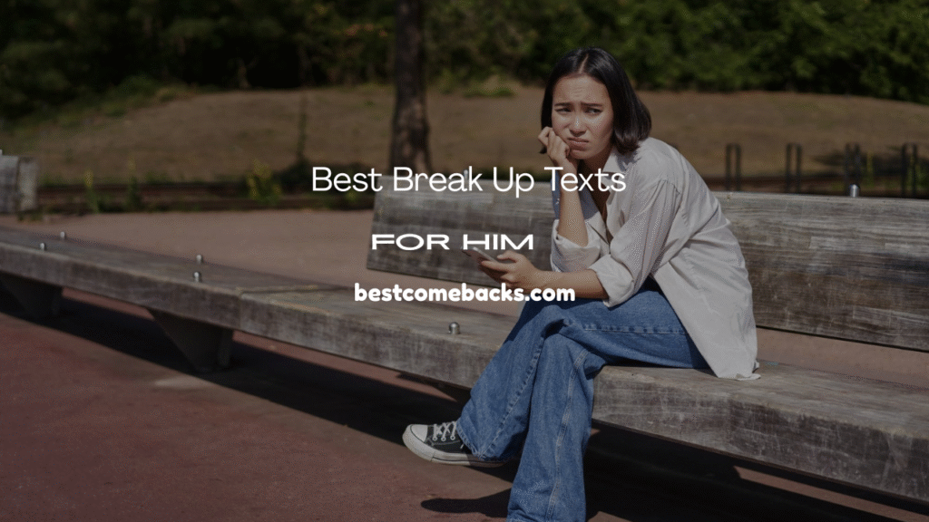 Best Break Up Texts