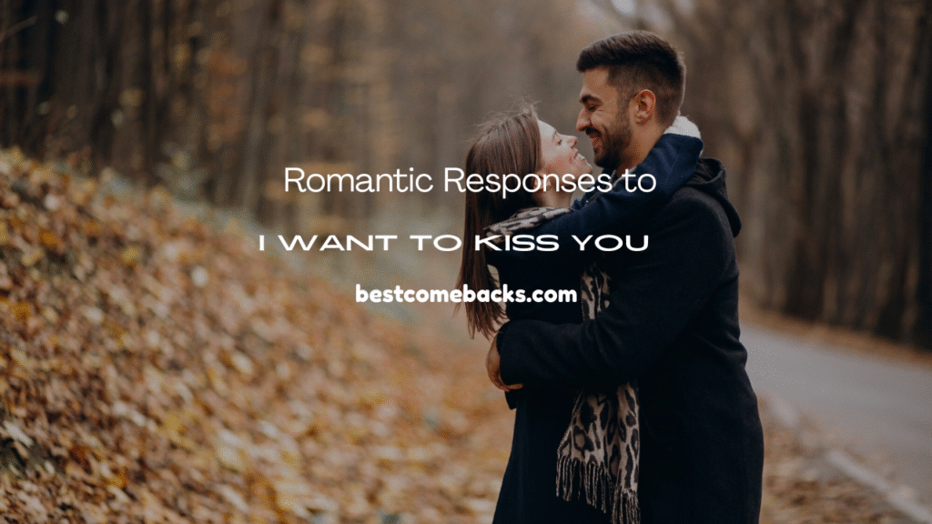 I Want to Kiss You