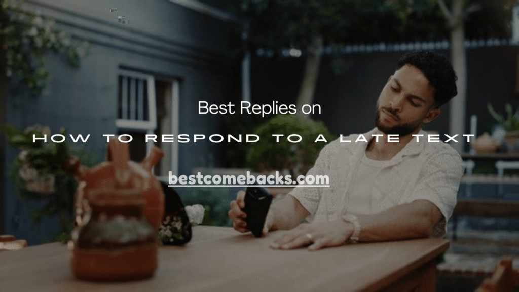 Respond to a Late Text