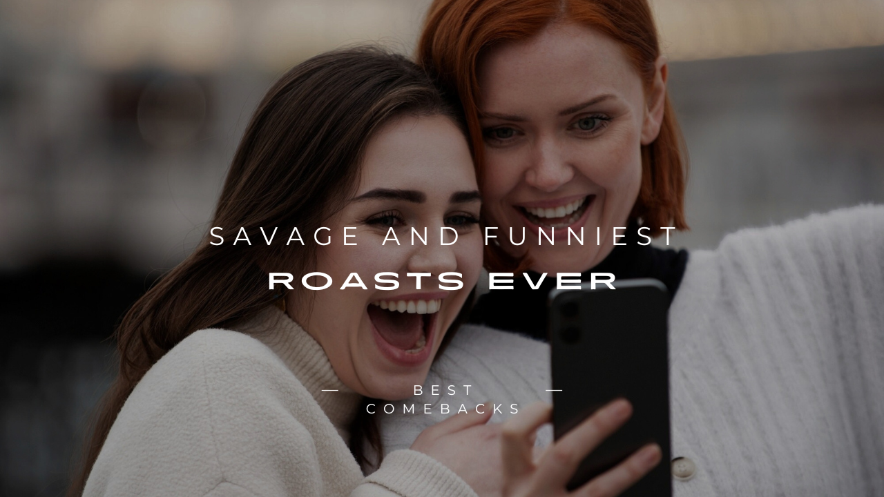 Funniest Roasts